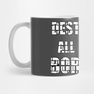 destroying borders and saving lives Mug